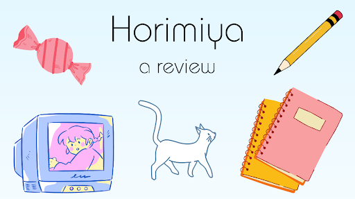 Horimiya Anime Review