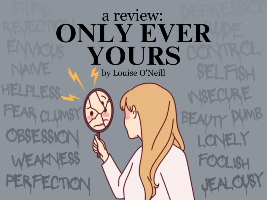 Only Ever Yours by Louise O’Neill is a book not meant to be enjoyed. It’s the complete opposite; it’s supposed to be loathed.