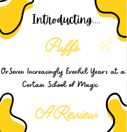 Puffs, a 2015 original play written by New York-based playwright Matt Cox, is a hilarious parody of the Harry Potter series from the perspective of the Hufflepuffs, or the “Puffs.”