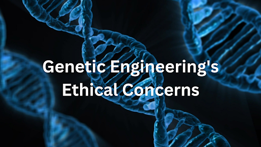 Genetic engineering can be very helpful, but some also fear a future of designer babies and believe it is morally unethical.
