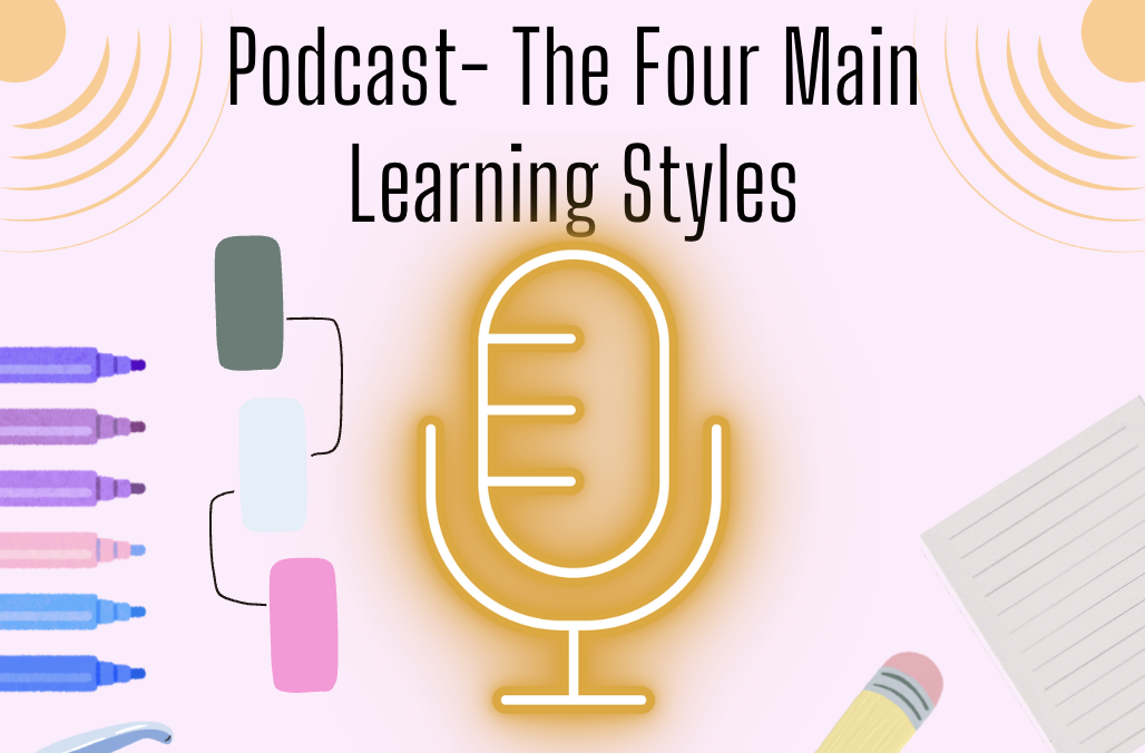 What is your learning style? Listen to find more out about how you learn.