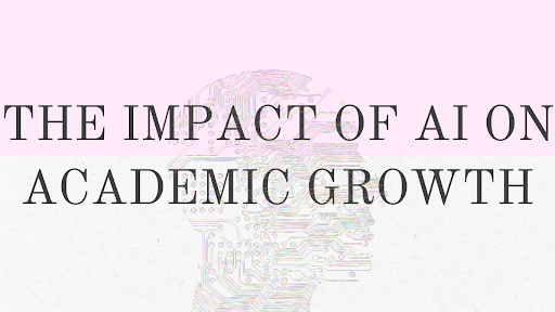 The impact of AI on academic growth